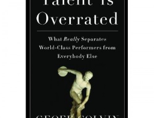 Book Review: “Talent is Overrated”, by Geoff Colvin