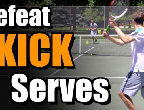 How To Defeat Kick Serve & Volley Players