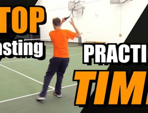 STOP Wasting Practice Time!