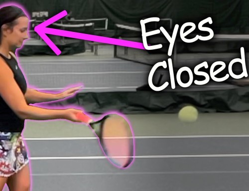 The Forehand Secret to Effortless Power in Tennis With Your Eyes Closed?