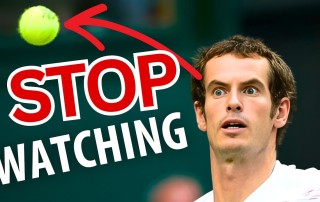 watch the ball in tennis