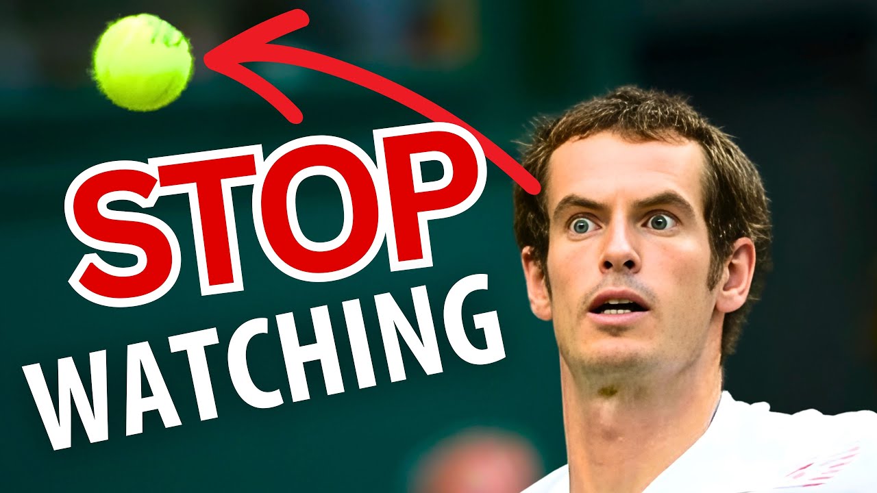 watch the ball in tennis
